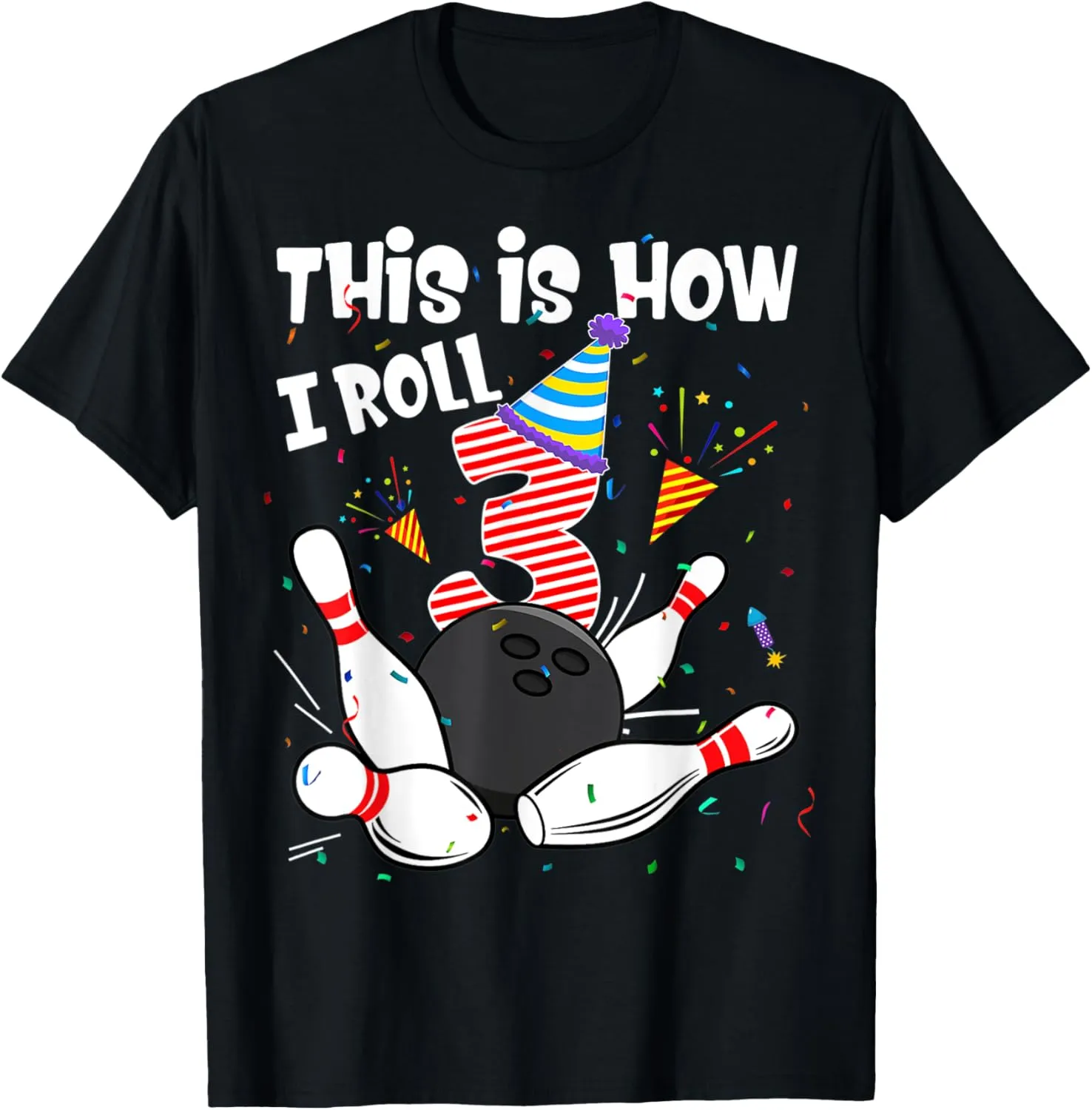 3rd Birthday This How I Roll 3 Year Old Bowling Bowler T-Shirt
