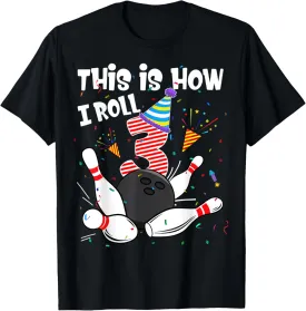 3rd Birthday This How I Roll 3 Year Old Bowling Bowler T-Shirt