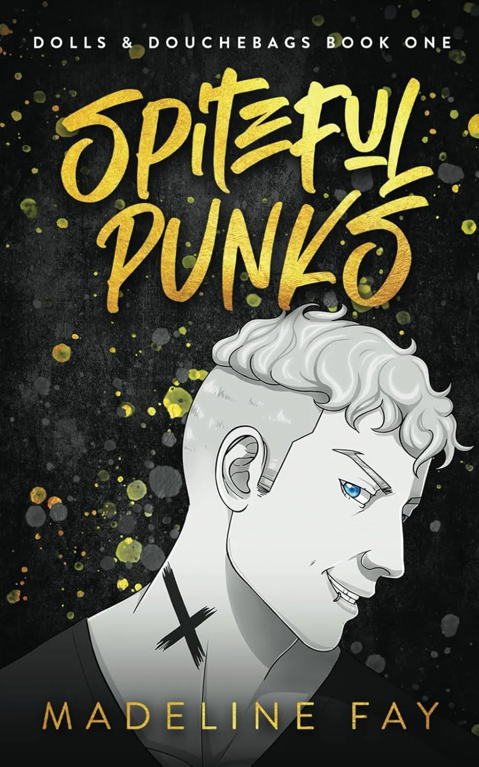 Spiteful Punks: dolls and douchebags part one Paperback  February 26, 2021